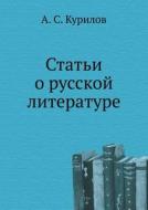 Stat'i O Russkoj Literature di A S Kurilov edito da Book On Demand Ltd.