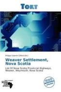 Weaver Settlement, Nova Scotia edito da Crypt Publishing