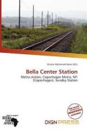 Bella Center Station edito da Dign Press