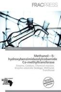 Methanol-5-hydroxybenzimidazolylcobamide Co-methyltransferase edito da Frac Press