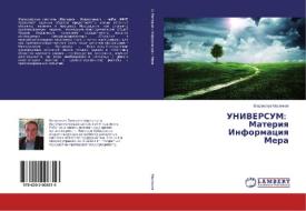 UNIVERSUM: Materiya Informaciya Mera di Vladislav Maslikov edito da LAP Lambert Academic Publishing