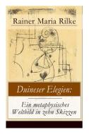 Duineser Elegien di Rainer Maria Rilke edito da E-artnow