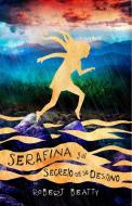 Serafina Y El Secreto de Su Destino/ Serafina and the Splintered Heart = Serafina and the Splintered Heart di Robert Beatty edito da ALFAGUARA INFANTIL
