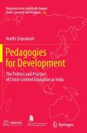 Pedagogies for Development di Arathi Sriprakash edito da Springer Netherlands