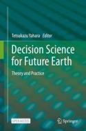 Decision Science for Future Earth: Theory and Practice edito da SPRINGER NATURE