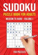 Sudoku Puzzle Book For Adults di Publishing Puzzle King Publishing edito da Independently Published