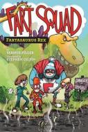 Fart Squad #2: Fartasaurus Rex di Seamus Pilger edito da HARPERCOLLINS