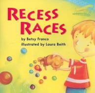 Recess Races di Betsy Franco edito da Houghton Mifflin Harcourt (HMH)