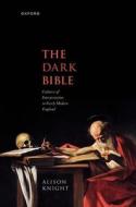 The Dark Bible di Knight edito da OUP Oxford