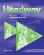 New Headway: Beginner: Workbook (with Key) di Liz Soars, John Soars edito da Oxford University ELT