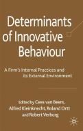 Determinants of Innovative Behaviour di Cees van Beers, Roland Ortt, Robert Verburg edito da Palgrave Macmillan UK