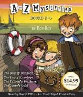 A to Z Mysteries: Books D-G: The Deadly Dungeon, the Empty Envelope, the Falcon's Feathers, the Goose's Gold di Ron Roy edito da Listening Library (Audio)