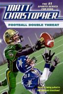 Football Double Threat di Matt Christopher edito da LITTLE BROWN & CO