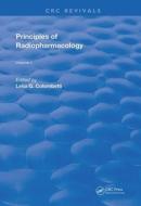 Principles Of Radiopharmacolgy edito da Taylor & Francis Ltd