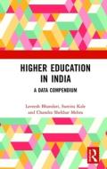 Higher Education In India di Laveesh Bhandari, Sumita Kale, Chandra Shekhar Mehra, Priyanka Dutta, Shreekanth Mahendiran edito da Taylor & Francis Ltd
