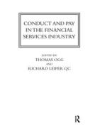 Conduct And Pay In The Financial Services Industry edito da Taylor & Francis Ltd