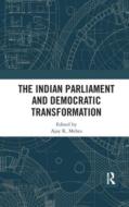 The Indian Parliament And Democratic Transformation edito da Taylor & Francis Ltd