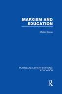 Marxism And Education di Madan Sarup edito da Taylor & Francis Ltd