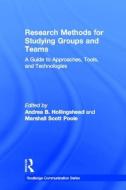 Research Methods for Studying Groups and Teams di Andrea Hollingshead edito da Taylor & Francis Ltd