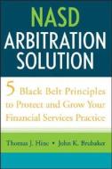NASD Arbitration Solution di Thomas J. Hine edito da John Wiley & Sons