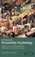 A History of Personality Psychology di Frank Dumont edito da Cambridge University Press