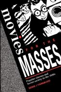 Movies for Masses di Denise J. Youngblood edito da Cambridge University Press