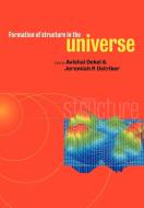Formation of Structure in the Universe edito da Cambridge University Press