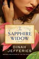 The Sapphire Widow di Dinah Jefferies edito da CROWN PUB INC