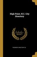 High Point, N.C. City Directory di Piedmont Directory Co edito da WENTWORTH PR