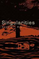Singularities di Edward T May edito da iUniverse