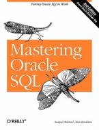 Mastering Oracle SQL di Sanjay Mishra, Alan Beaulieu edito da OREILLY MEDIA