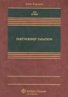 Partnership Taxation di George K. Yin, Karen C. Burke edito da Aspen Publishers