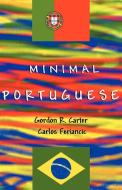 Minimal Portuguese di G. R. Carter, Carlos Feriancic edito da Infinity Publishing.com