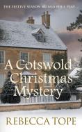 A Cotswold Christmas Mystery di Rebecca Tope edito da ALLISON & BUSBY