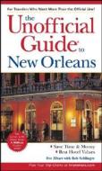 The Unofficial Guide To New Orleans di Eve Zibart edito da John Wiley And Sons Ltd