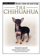 The Chihuahua [With Dog Training DVD] di Tammy Gagne edito da TFH Publications