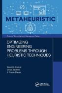 Optimizing Engineering Problems Through Heuristic Techniques di Kaushik Kumar, Divya Zindani, J. Paulo Davim edito da Taylor & Francis Ltd