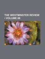 The Westminster Review (volume 88) di Books Group edito da General Books Llc
