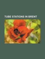 Tube Stations In Brent: Queen's Park Sta di Books Llc edito da Books LLC, Wiki Series