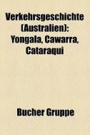 Verkehrsgeschichte (Australien) di Quelle Wikipedia edito da Books LLC, Reference Series