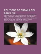 Pol Ticos De Espa A Del Siglo Xxi: Santi di Fuente Wikipedia edito da Books LLC, Wiki Series