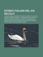 Storici Italiani Del Xxi Secolo: Luciano di Fonte Wikipedia edito da Books LLC, Wiki Series