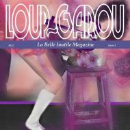 LOUP~GAROU #2 (English) di La Belle Inutile Editions Publications edito da Lulu.com