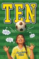 Ten: A Soccer Story di Shamini Flint edito da HOUGHTON MIFFLIN