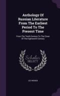 Anthology Of Russian Literature From The Earliest Period To The Present Time di Leo Wiener edito da Palala Press