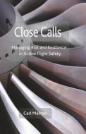 Close Calls di C. Macrae edito da Palgrave Macmillan UK