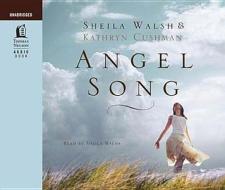 Angel Song di Sheila Walsh edito da Tommy Nelson