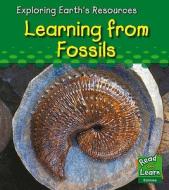 Learning From Fossils di Sharon Katz Cooper edito da Capstone Global Library Ltd