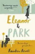 Eleanor & Park di Rainbow Rowell edito da Orion Publishing Group