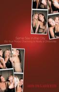 Same Sex in the City di Lauren Levin, Lauren Blitzer edito da Simon Spotlight Entertainment